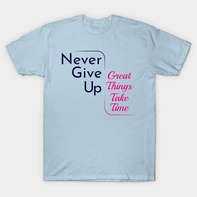 Never give up T-Shirt by Rathinavel